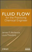 Fluid Flow for the Practicing Chemical Engineer 0470317639 Book Cover