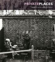 Private Places: International Garden and Plant Photography 1903942446 Book Cover