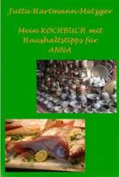 Mein Kochbuch Mit Haushaltstipps Fur Anna 1523623470 Book Cover