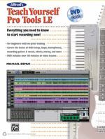 Alfred's Teach Yourself Pro Tools LE [With DVD] 0739066404 Book Cover