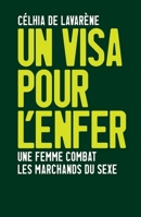 Un visa pour l'enfer: Une femme combat les marchands du sexe (Littérature Française) 2213629919 Book Cover