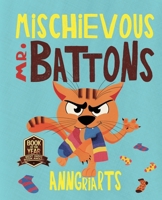 Mischievous Mr. Battons: Catfull Fun Among Wordless Picture Books for Children (Wordless Adventures) B0DV4QXJWW Book Cover