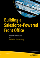 Building a Salesforce-Powered Front Office: A Quick-Start Guide 1484266757 Book Cover