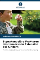 Suprakondyläre Frakturen des Humerus in Extension bei Kindern (German Edition) 6206818969 Book Cover