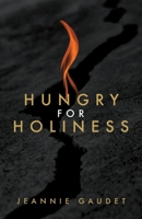 Hungry for Holiness 1640886133 Book Cover