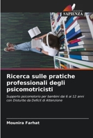 Ricerca sulle pratiche professionali degli psicomotricisti: Supporto psicomotorio per bambini dai 6 ai 12 anni con Disturbo da Deficit di Attenzione (Italian Edition) 3330506369 Book Cover