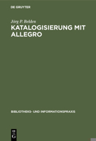 Bibliothekspraxis 39: Katalogisierung mit Allegro 3598211686 Book Cover