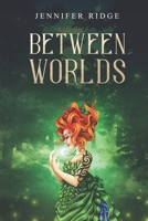 Between Worlds B08HBC73L5 Book Cover
