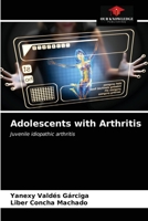 Adolescents with Arthritis 6203497355 Book Cover