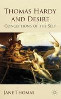 Thomas Hardy and Desire: Conceptions of the Self 0230224636 Book Cover