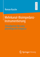 Mehrkanal-Bioimpedanz-Instrumentierung: Zeitaufgel�ste Messung Physiologischer Ereignisse 3658314699 Book Cover