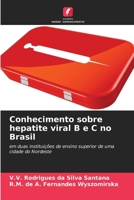Conhecimento sobre hepatite viral B e C no Brasil (Portuguese Edition) 6209528929 Book Cover