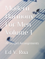 Modern Harmony For Men: Vol1-FrontMatter B0GS81K4TC Book Cover