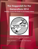 The Haggadah for the Generations 2014 1507876254 Book Cover