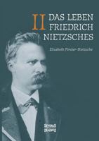 Das Leben Friedrich Nietzsches. Biografie in zwei Bänden. Bd 2 3863478894 Book Cover