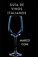 GUÍA DE VINOS ITALIANOS (Spanish Edition) B0DPMFXCXC Book Cover