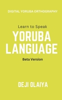 Learn to Speak Yoruba Language B0DQXND7XS Book Cover