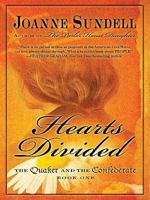 Hearts Divided (The Quaker and the Confederate) 1594148821 Book Cover