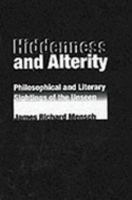 Hiddenness and Alterity: Philosophical and Literary Sightings of the Unseen 0820703664 Book Cover