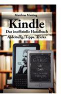 Kindle - das inoffizielle Handbuch: Anleitung, Tipps und Tricks 3842369190 Book Cover