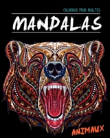 Mandalas Coloriage Pour Adultes: Animaux: coloriage anti stress adultes B083XTH6LM Book Cover