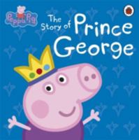 The Story of Prince George 0723292159 Book Cover