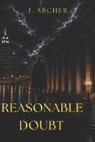 REASONABLE DOUBT (The Counsel sereies) B0H99BSYRD Book Cover