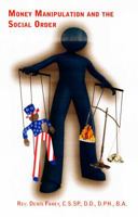 Money Manipulation and Social Order 1482348357 Book Cover