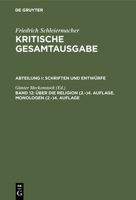 Schleiermacher: Uber Die Religion, Monologen (Friedrich Daniel Ernst Schleiermacher Kritische Gesamtausgabe) 3110144735 Book Cover