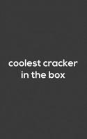 Coolest Cracker In The Box: Coolest Cracker In The Box Funny Notebook - Saltiest Pepe Cracker In The Box Doodle Diary Book As Gift For Coolest Monky In The Jungle! Best Dank Meme Quote 1077108818 Book Cover