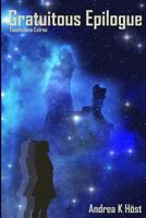 Gratuitous Epilogue: Touchstone 0987151495 Book Cover