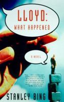 Lloyd: What Happened: A Novel of Business 0375705643 Book Cover