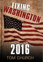 Fixing Washington 2016 1937592561 Book Cover