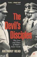 The Devil's Disciples: Hitler's Inner Circle 0393048004 Book Cover