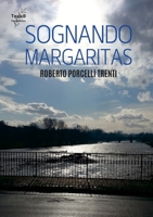 Sognando Margaritas: (The Dreaming Margaritas Suite) 1678187801 Book Cover