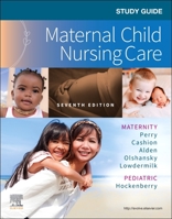Study Guide for Maternal Child Nursing Care 0323547664 Book Cover