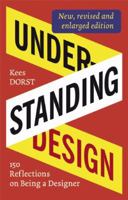 Understanding Design: 175 Reflections on Being a Designer 9063691491 Book Cover
