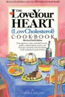 The Love Your Heart (Low Cholesterol Cookbook) 0940625512 Book Cover