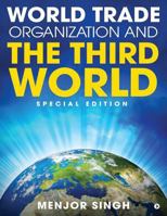 World Trade Organization and the Third World: Special Edition 1948096501 Book Cover