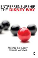 Entrepreneurship the Disney Way 1138737550 Book Cover