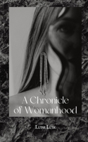 A Chronicle of Womanhood 9916392420 Book Cover