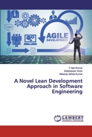 A Novel Lean Development Approach in Software Engineering 6200113483 Book Cover