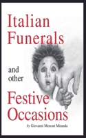 Italian Funerals and Other Festive Occasions B0FBPMMKLQ Book Cover