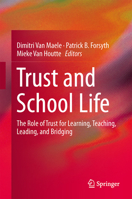Trust and School Life: The Role of Trust for Learning, Teaching, Leading, and Bridging 9402400753 Book Cover