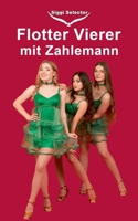 Flotter Vierer mit Zahlemann: Drei Frauen im Bett ist dreimal gut 3695712902 Book Cover