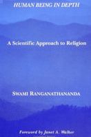 Human Being in Depth: A Scientific Approach to Religion 0791406792 Book Cover