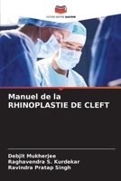 Manuel de la RHINOPLASTIE DE CLEFT 6207260724 Book Cover