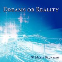 Dreams or Reality 1438983182 Book Cover