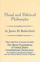 Moral and Political Philosophy 097630970X Book Cover