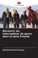Découvrir les interruptions de genre dans la série Friends 6207341430 Book Cover